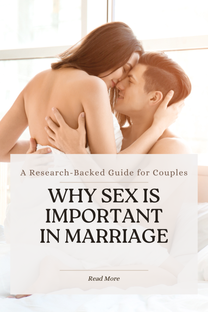 Why Sex Is Important in Marriage (1)